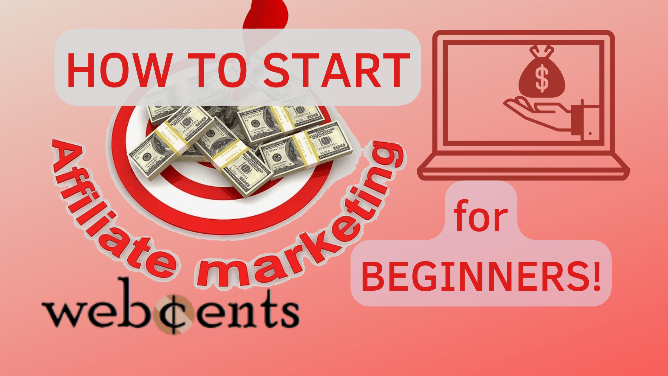 How To Start Affiliate Marketing For Beginners In 2023 - WebCents Blog