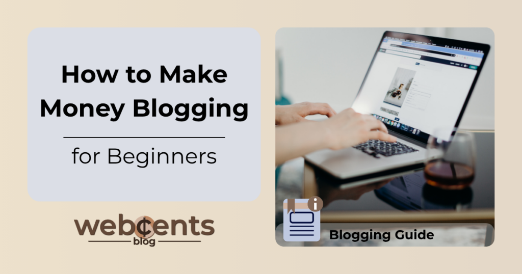 How to Make Money Blogging for Beginners