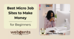 Best Micro Job Sites to Make Money for Beginners