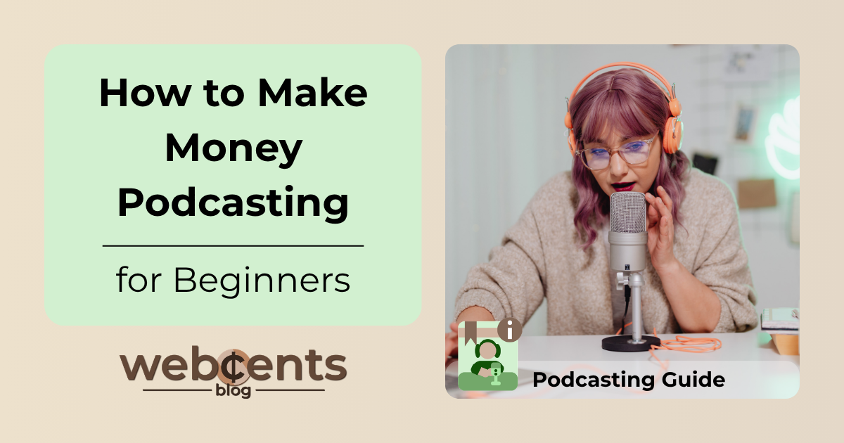 How to Make Money Podcasting for Beginners in 2026