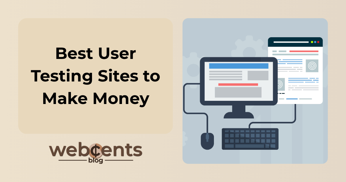 25 Best User Testing Sites to Make Money in 2026