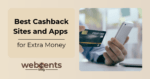 Best Cashback Sites and Apps for Extra Money